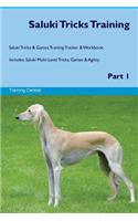 Saluki Tricks Training Saluki Tricks & Games Training Tracker & Workbook. Includes: Saluki Multi-Level Tricks, Games & Agility. Part 1