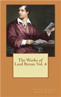 The Works of Lord Byron. Vol. 4