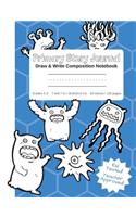 Primary Story Journal - Draw & Write Composition Notebook Grades K-2 - Cute Fun Monsters Cover to Color! Kindergarten to Early Childhood Dotted Midline Picture Space