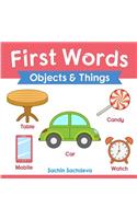 First Words (Objects and Things): Early Education book of learning objects and things names with pictures for kids