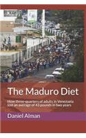 The Maduro Diet