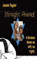 Straight Ahead