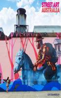 Street Art: Australia