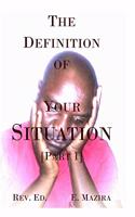 Definition of Your Situation