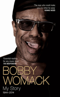 Bobby Womack My Story 1944-2014