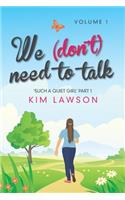 We (Don't) Need to Talk: Volume 1(English)