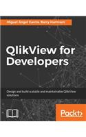 QlikView for Developers: Design and build scalable and maintainable BI solutions