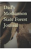 Dad's Moshannon State Forest Journal: Blank Lined Journal for Pennsylvania Camping, Hiking, Fishing, Hunting, Kayaking, and All Other Outdoor Activities
