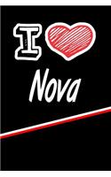 I Love Nova: Handwriting Journal Practice Writing and Master Your Penmanship Featuring 120 Pages 6x9