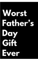 Worst Father's Day Gift Ever