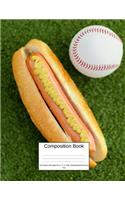 Composition Book 200 Sheets/400 Pages/8.5 X 11 In. Wide Ruled/ Baseball and Hot Dogs: Writing Notebook Lined Page Book Soft Cover Plain Journal Sports & Recreation Softball Baseball