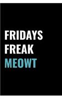 Fridays Freak Meowt