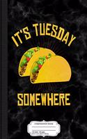 Taco Tuesday Graphic Composition Notebook: College Ruled 93/4 X 71/2 100 Sheets 200 Pages for Writing