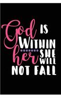 God Is Within Her She Will Not Fall: A Daily Prayer Journal Notebook to Write In, with Matte Soft Cover. Blank Lined Pages for Thoughts, Prayers, Devotions and Thanks, for Women or Men