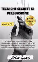Tecniche Segrete Di Persuasione