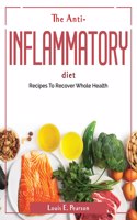 The Anti-Inflammatory Diet