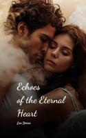 Echoes of the Eternal Heart