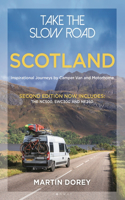 Take the Slow Road: Scotland 2nd edition