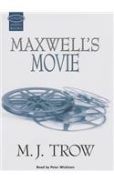 Maxwell's Movie