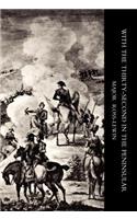 With 'the Thirty-second' in the Peninsular and Other Campaigns