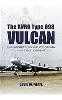 Avro Type 698 Vulcan: The Secrets behind its Design and Development