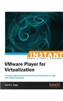 Instant VMware Player 5.0 for Virtualization