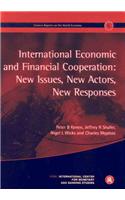 International Economic and Financial Cooperation: New Issues, New Actors, New Responses