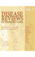 Disease Reviews in Primary Care: Concise Guides Written and Peer-Reviewed by Doctors: v. 2