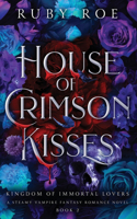 House of Crimson Kisses