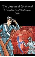 The Scouts of Stonewall: A Story of the Great Valley Campaign