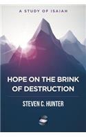 Hope on the Brink of Destruction