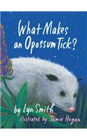 What Makes an Opossum Tick?