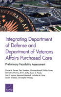 Integrating Department of Defense and Department of Veterans Affairs Purchased Care