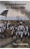 Kriegsabenteuer in China 1900