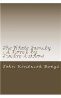 The Whole Family - A Novel by Twelve Authors