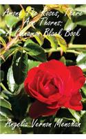 Among The Roses, There Are Thorns