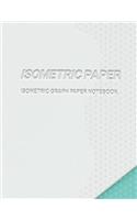 Isometric Paper (Isometric Graph Paper Notebook) Isometric Paper 100-Sheet Pack: 1/4 Inch Equilateral Triangle with 120 Pages-Large Size 8.5" x 11"