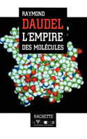 L'Empire des molécules