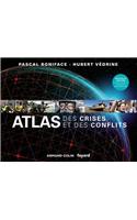 Atlas Des Crises Et Des Conflits - 3e Ed.