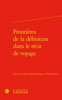 Frontieres de la Definition Dans Le Recit de Voyage