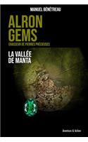 ALRON GEMS - La vallée de Manta