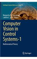 Computer Vision in Control Systems-1: Mathematical Theory