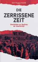 Die zerrissene Zeit