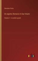 segreto; Romanzo In Due Volumi