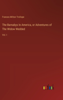 Barnabys In America, or Adventures of The Widow Wedded