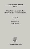 Wachstumsprobleme in Den Osteuropaischen Volkswirtschaften