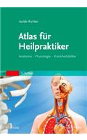 Atlas Für Heilpraktiker: Anatomie - Physiologie - Krankheitsbilder
