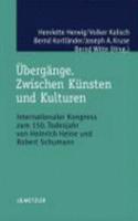 Übergänge. Zwischen Künsten Und Kulturen