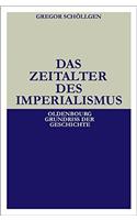 Das Zeitalter Des Imperialismus (Oldenbourg Grundriss der Geschichte)