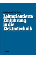 Lehrorientierte Einführung in Die Elektrotechnik